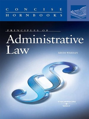 cover image of Werhan's Principles of Administrative Law (Concise Hornbook Series)
